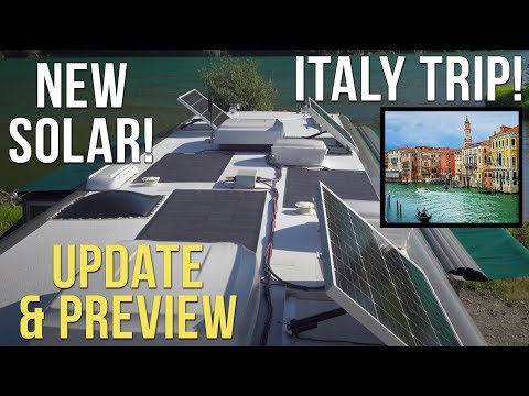 New Solar! Italy RV Trip! Preview & Update