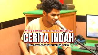 Download lagu CERITA INDAH - VICKY SALAMOR Ft. FRESLY NIKIJULUW || LIVE COVER BY MARTIN KURMAN KEYBOARDIS mp3 Download lagu CERITA INDAH - VICKY SALAMOR Ft. FRESLY NIKIJULUW || LIVE COVER BY MARTIN KURMAN KEYBOARDIS mp3