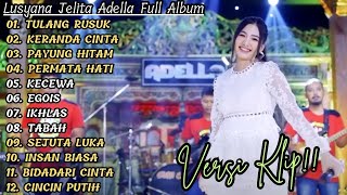 Download lagu 'TULANG RUSUK' LUSYANA JELITA ADELLA FULL ALBUM TERBAIK || VERSI VIDIO KLIP!! mp3
