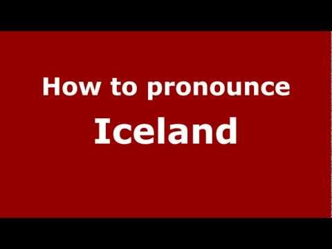 How to pronounce Iceland