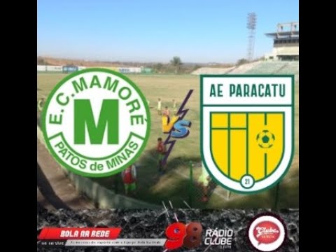 Campeonato Mineiro da Segunda Divisão – Mamoré X Paracatu -  Equipe Bola na Rede