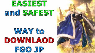 EASIEST and SAFEST WAY to DOWNLOAD Fate/Grand Order JP