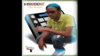 I-prudent - Pick your choice[CMH Records] MAY 2013