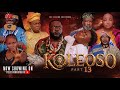 Koleoso Pt 13 Season 3 Latest Yoruba Movie 2026 Iteledicon Kemity Ogboluke Yemi Solade
