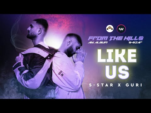 Video thumbnail for Like Us Ft. S-Star X Guri || From The Hills || Latest Hindi Rap 2022