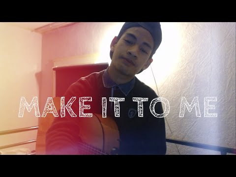 MAKE IT TO ME (Sam Smith Cover) || Brian Phen