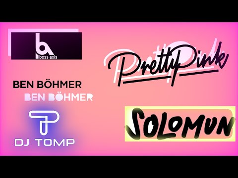 SOLOMUN // BOSS AXIS // BEN BOHMER // PRETTY PINK  -  Indie Dance and Prog Trance - dj_tomp