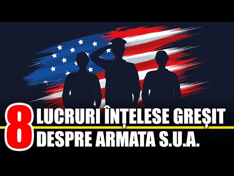 8 Lucruri Intelese Gresit despre Armata Statelor Unite