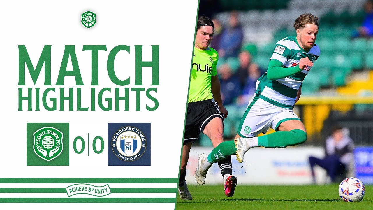 Yeovil Town vs Halifax Town Highlights
