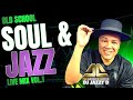 Old School Soul & Jazz Mix Vol.1 by DJ Jazzy D