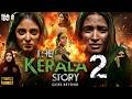 The Kerala Story 2 Full Movie Hindi Dubbed 2026 New Bollywood Movie New Movie 2026