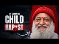 Asaram Bapu From Godman To The R Pe Convict Full Documentary