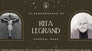 Rita LeGrand Funeral Mass - July 31, 2026