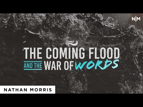 The Coming Flood And The War Of Words | Nathan Morris [Official Video]
