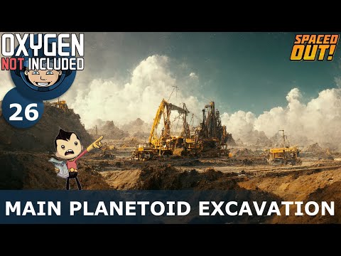 MAIN PLANETOID COMPLETE EXCAVATION - Spaced Out (Classic + One Dupe): Ep. #26 (Oxygen Not Included)