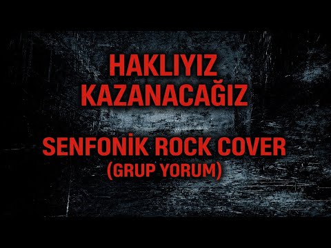 Haklıyız Kazanacağız 🔥 Senfonik Rock Cover | Grup Yorum