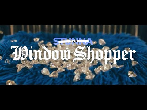 Stunna TNG - Window Shopper [Official Music Video]