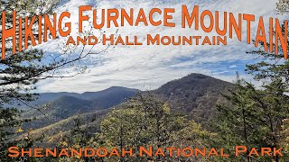 Hiking Furnace Mountain and Hall Mountain - Shenandoah National Park