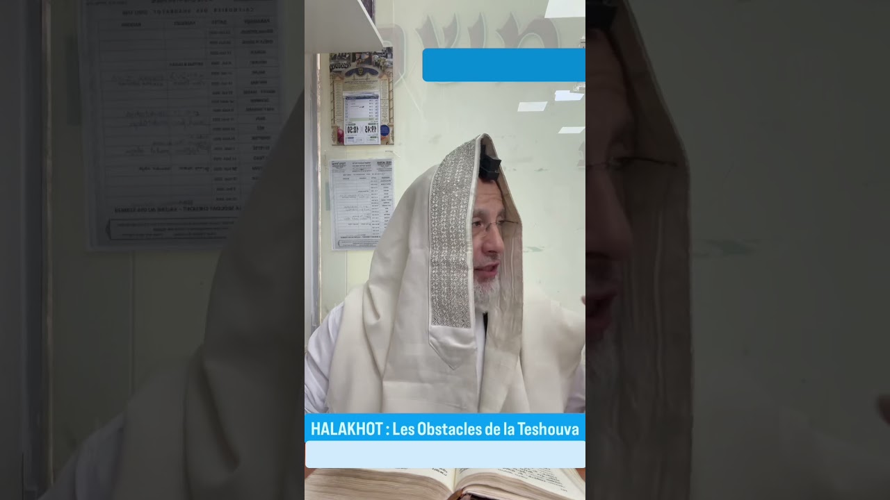2 Alakhot par jours....Les obstacles de la techouva
