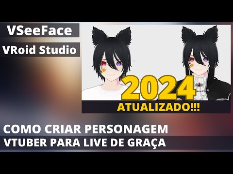 Tutorial Como Criar Personagem Vtuber para Live de GRAÇA! VRoid Studio, VSeeFace | 2024 | PT-BR