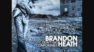 Brandon Heath - Don&#39;t get comfortable