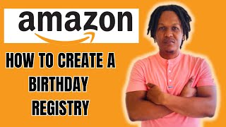 HOW TO CREATE A BIRTHDAY REGISTRY ON AMAZON 2024