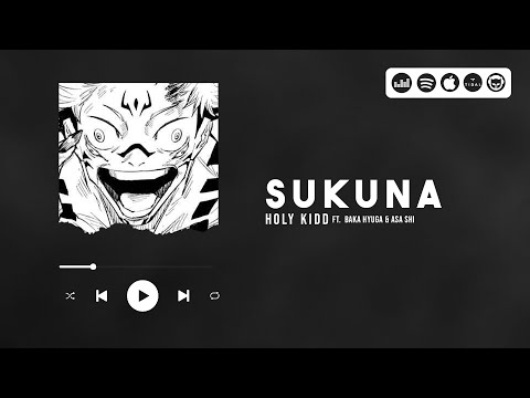 Holy Kidd - Sukuna feat. BakaHyuga & Asa Shi (AMV Jujutsu Kaisen)