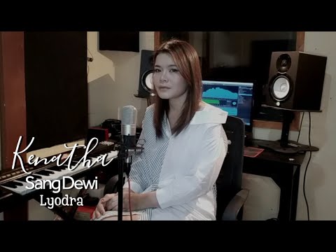 Kenatha - Sang Dewi by Lyodra ( original song by Titi DJ )