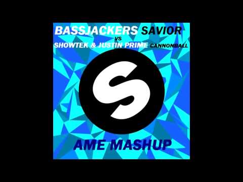 Bassjackers VS Showtek & Justin Prime - Cannonball Savior (AME Mashup)