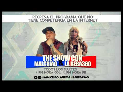 The Show con Malcriao y La Beba 360 Entrevista a Yaga y Mackie 06032014