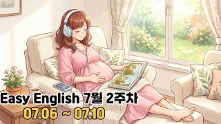 주제로 배우는 영어회화(feat : Easy English) /7월 2주차 전체