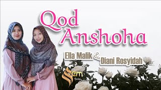 Download lagu QOD ANSHOHA Cover Ella Malik & Diani Rosyidah mp3 Download lagu QOD ANSHOHA Cover Ella Malik & Diani Rosyidah mp3