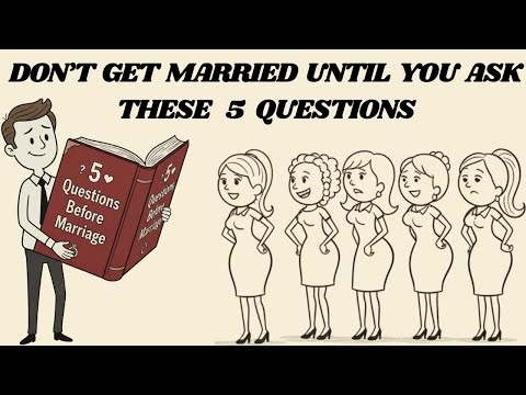 5 Questions You Must ask Before Marriage - DON'T TRUST THEM ! HUMAN PHILOSOPHY