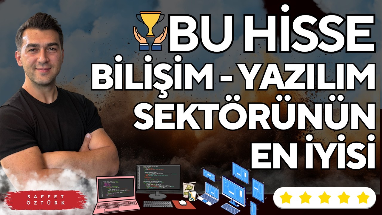 BU HİSSE BİLİŞİM YAZILIM SEKTÖRÜNÜN EN İYİSİ 5 YILDIZ!