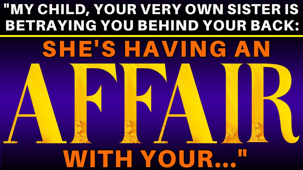 "GOD WARNS: YOUR VERY OWN SISTER IS A SNAKE (Here’s Why)" | God Message Today#godsays #divinemessage