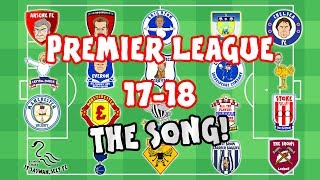 🎵PREMIER LEAGUE SONG - 2017/2018🎵