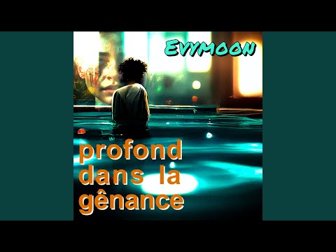 Profond dans la gênance