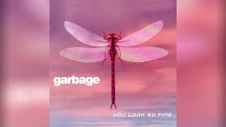 Garbage - You Look So Fine (Eric Kupper Deep Drama Mix)