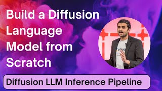 Lecture 14: Diffusion LLM Inference Pipeline