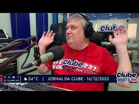 Jornal da Clube - 16/12/25 - Edição da Manhã - Parte II