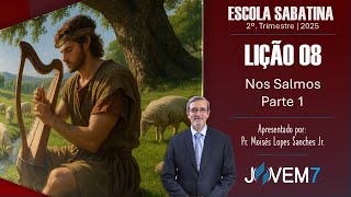 Lesson 8 - Sabbath School, 05/17 to 05/23/2025 "In the Psalms – part 1", Teachers' Class