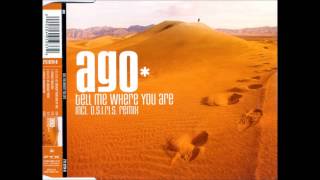 Ago - Tell Me Where You Are (Osiris Vs Boostar Remix)
