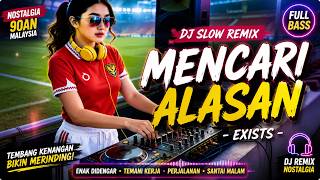 Download lagu DJ Slow Remix Mencari Alasan - Exists π§ Lagu Malaysia Nostalgia Paling Enak Temani Santai mp3 Download lagu DJ Slow Remix Mencari Alasan - Exists π§ Lagu Malaysia Nostalgia Paling Enak Temani Santai mp3