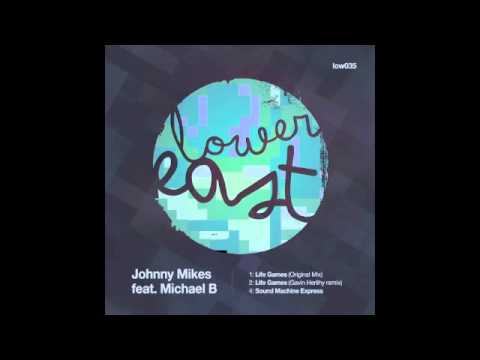 Johnny Mikes feat Michael B - Life Games (Original Mix)