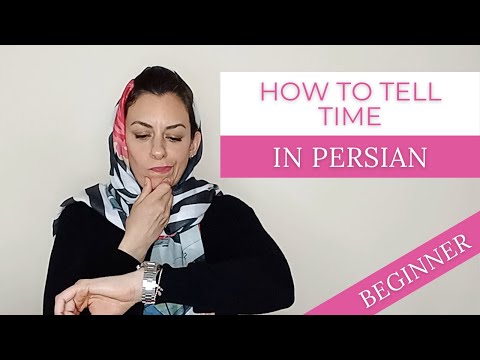 Lesson 15: How to tell time in Persian