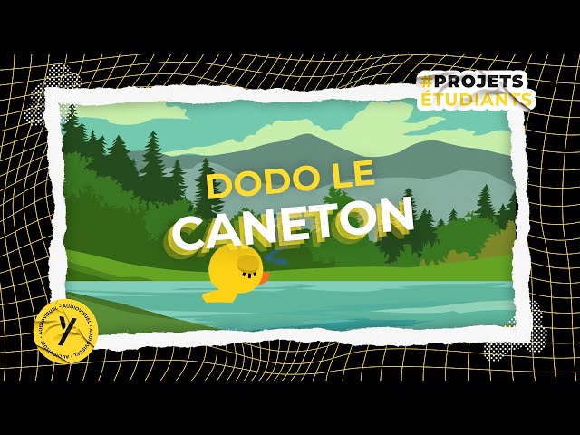 [ PROJET ETUDIANT ] - Film d'animation 2D -DODO LE CANETON