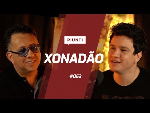 XONADÃO - Piunti #053