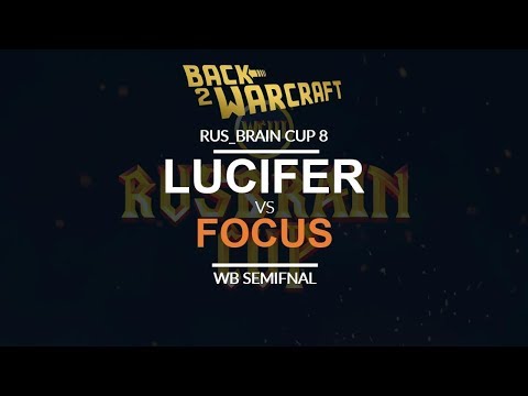 Rus_Brain Cup 8 - WB SF: [U] Lucifer vs. FoCuS [O]