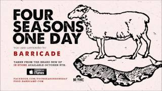 FOUR SEASONS ONE DAY - "Barricade"