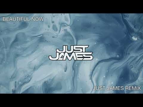 Zedd ft. Jon Bellion - Beautiful Now (JUST JAMES Remix)